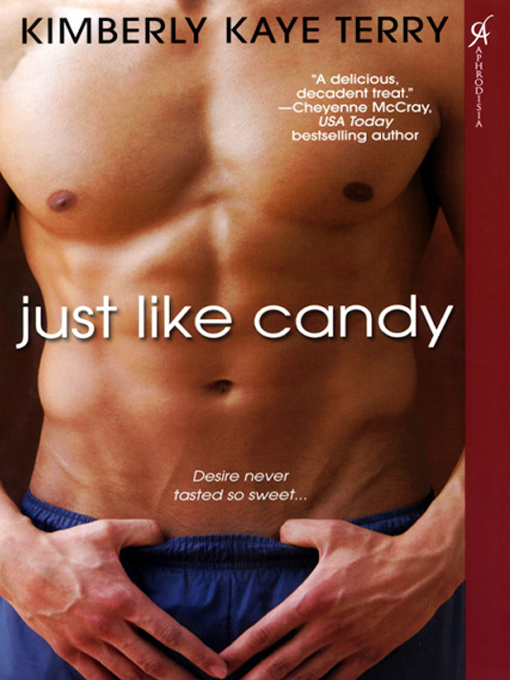 Title details for Just Like Candy by Kimberly Kaye Terry - Available